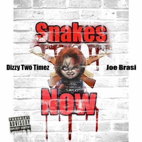 Snakes Now ft. Joe Brasi | Boomplay Music