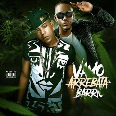 Vamo Arrebata El Barrio (feat. Ceky Viciny) | Boomplay Music