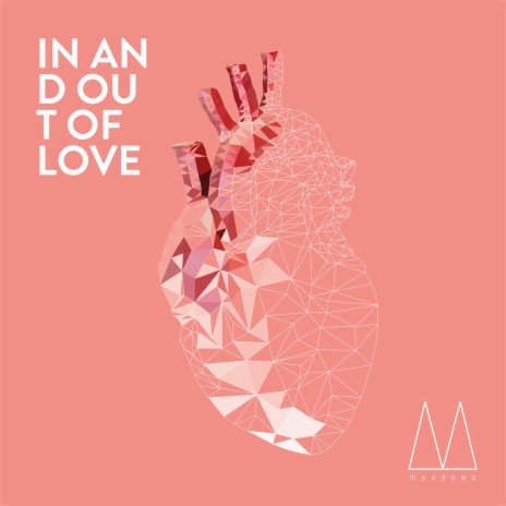 In And Out Of Love | Boomplay Music