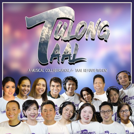 Tulong Taal (A Musical Collaboration For Taal Rehabilitation) ft. Aicelle Santos, Kakai Bautista, Carl Balita, The Company, Jaya, Isay Alvarez, Bayang Barrios, Frenchy Dy, Ebe Dancel, Poppert Bernadas & Vehnee Saturno | Boomplay Music