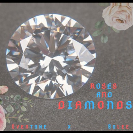 Roses and Diamonds ft. Solee | Boomplay Music