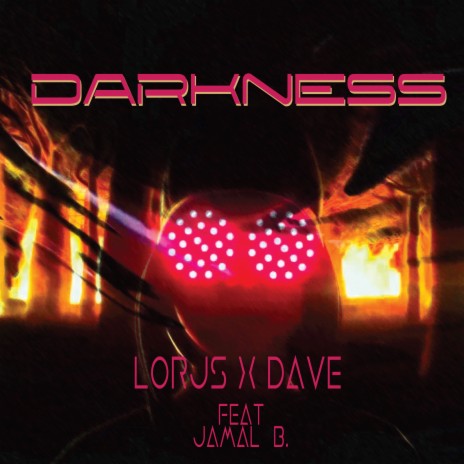 Darkness ft. Dave & Jamal B. | Boomplay Music