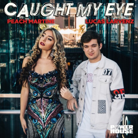 Caught My Eye ft. Peach Martine | Boomplay Music