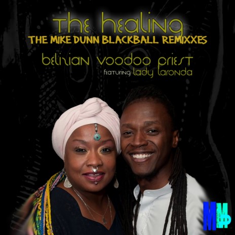 The Healing Remix (Mike Dunn Blackball Mental RemixX) ft. Lady Laronda | Boomplay Music