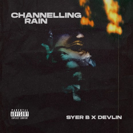 Channelling Rain ft. Devlin | Boomplay Music