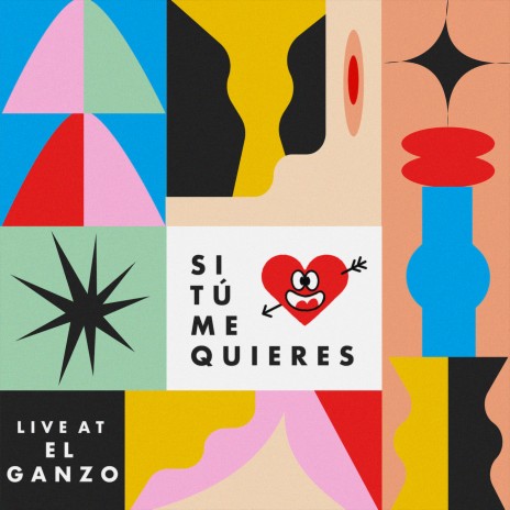 Si Tú Me Quieres (Live at El Ganzo)