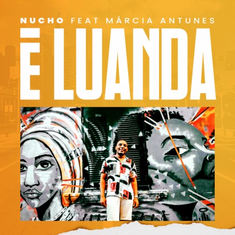 É Luanda ft. Márcia Antunes | Boomplay Music
