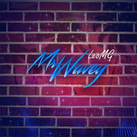Mr. Wavey | Boomplay Music