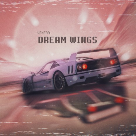 Dream Wings | Boomplay Music