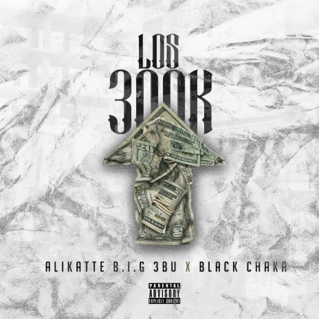 Los 300K ft. Black Chaka | Boomplay Music