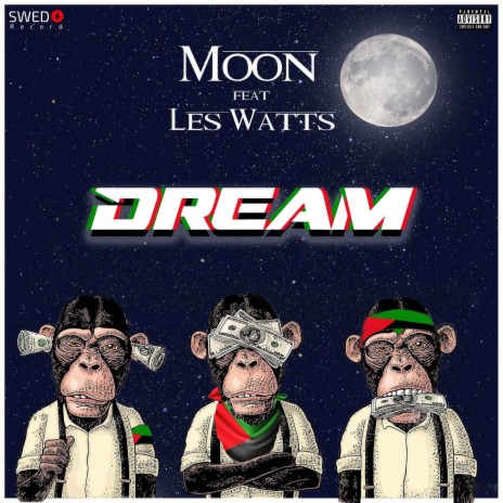 Dream ft. Les Watts | Boomplay Music