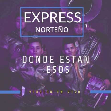 Donde Estan Esos (En Vivo) | Boomplay Music