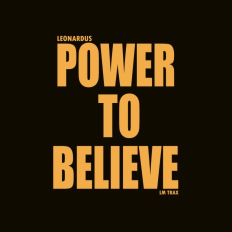 Power To Believe (Original Mix) | Boomplay Music