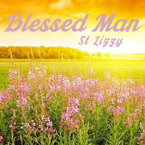 Blessed Man | Boomplay Music