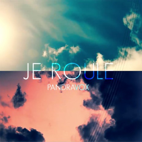 Je roule | Boomplay Music