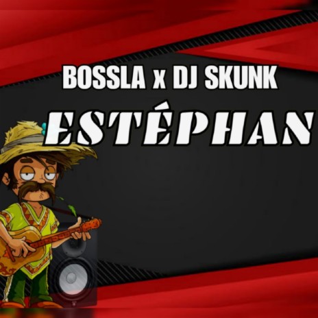 Estéphan ft. DJ Skunk | Boomplay Music