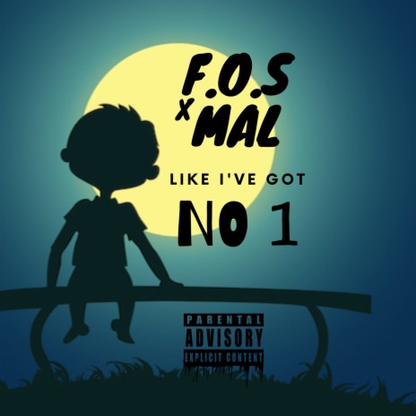 Like I've Got No1 ft. Mal | Boomplay Music