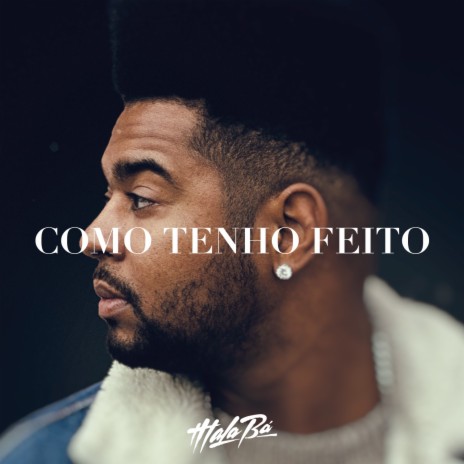 Como tenho feito | Boomplay Music