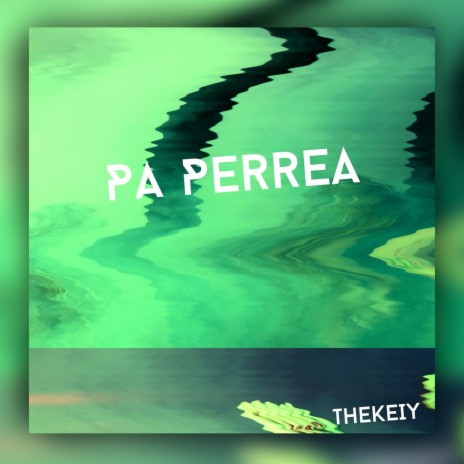 Pa Perrear | Boomplay Music