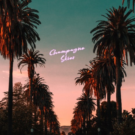 Champagne Skies | Boomplay Music