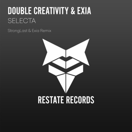 Selecta (StrongLast & Exia Remix) ft. Exia