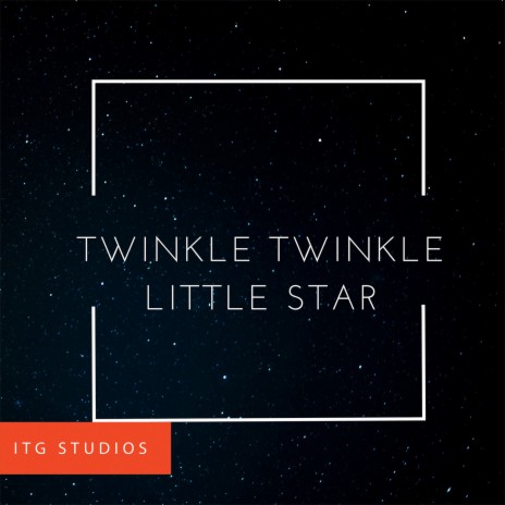 Twinkle Twinkle Little Star | Boomplay Music