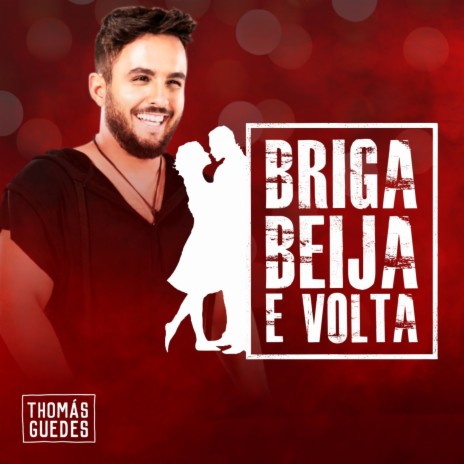 Briga Beija e Volta | Boomplay Music