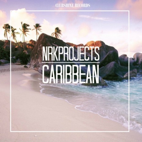 Caribbean (Original Mix) | Boomplay Music