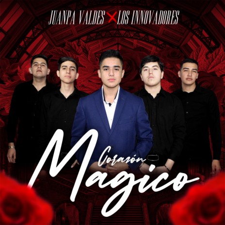 Corazón Mágico (Feat. Los Innovadores) ft. Los Innovadores | Boomplay Music