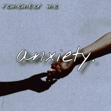 Anxiety. | Boomplay Music