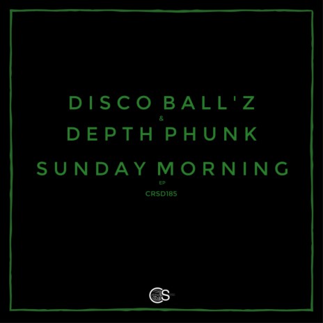 Sunday Morning (Original Mix) ft. Depth Phunk | Boomplay Music