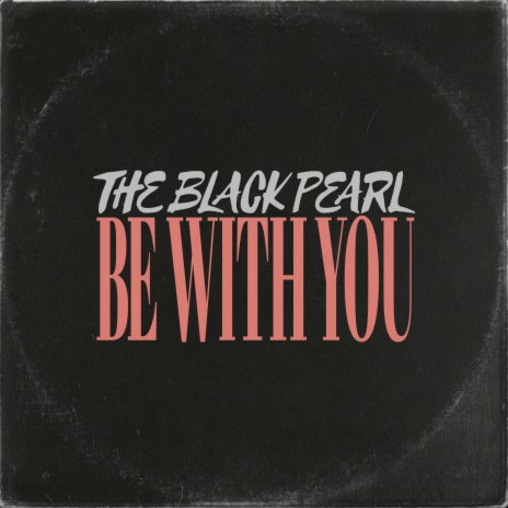 Be With You | Boomplay Music