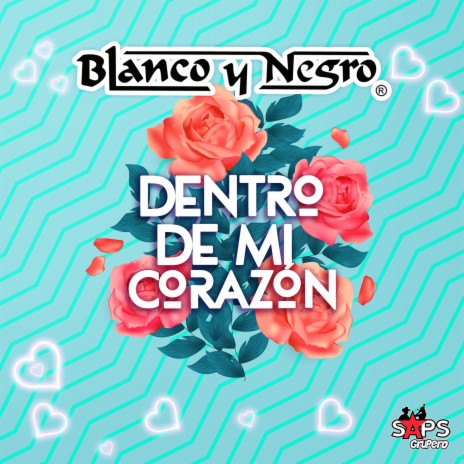 Dentro de Mi Corazón | Boomplay Music