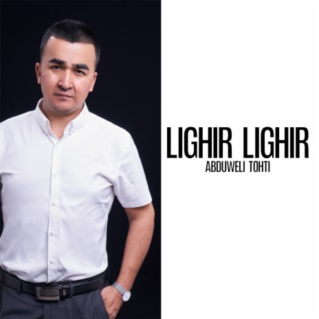 Lighir Lighir | Boomplay Music