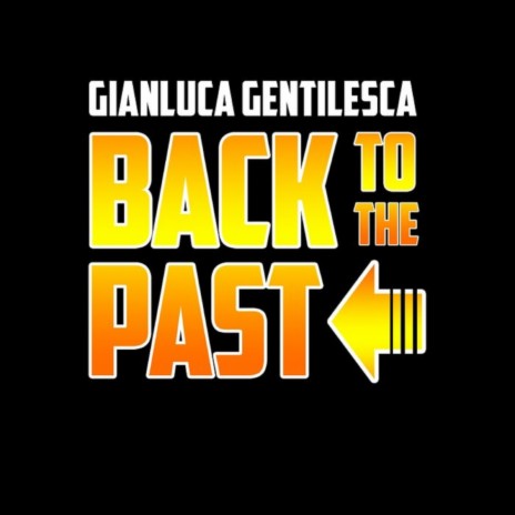 Back To The Past | Boomplay Music