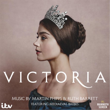 Victoria - The Suite ft. Benji Merrison & Mediaeval Baebes | Boomplay Music