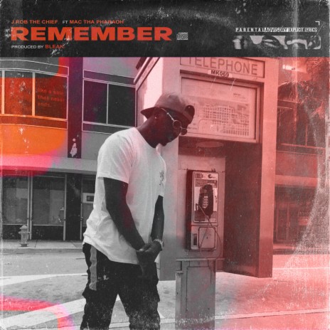 Remember ft. Mac Tha Pharaoh | Boomplay Music