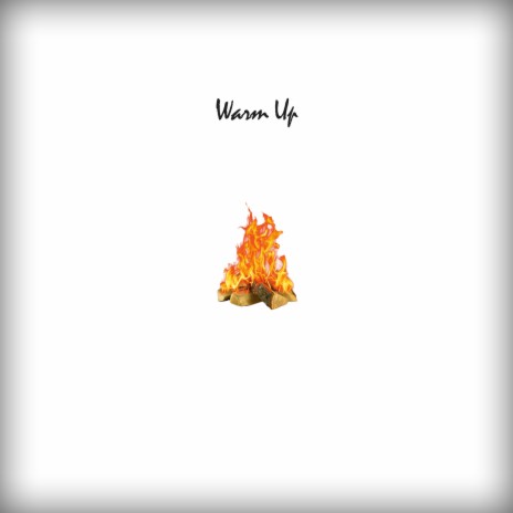 Warm Up | Boomplay Music