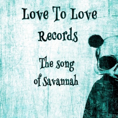 The Song Of Savannah | Boomplay Music