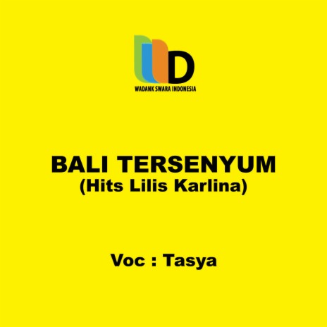 Bali Tersenyum Hits Lilis Karlina | Boomplay Music