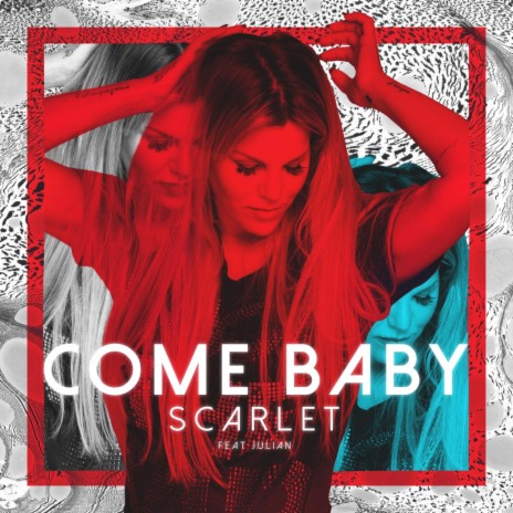 Come Baby (feat. Julian) | Boomplay Music