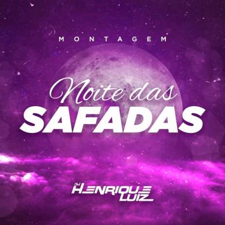 Montagem Noite das Safadas ft. Mc Tha | Boomplay Music