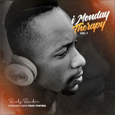 iMonday Therapy, Vol. 1 (Forever Gqom) ft. Foster | Boomplay Music
