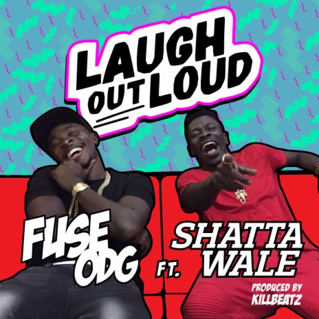 Laugh out Loud ft. Shatta Wale