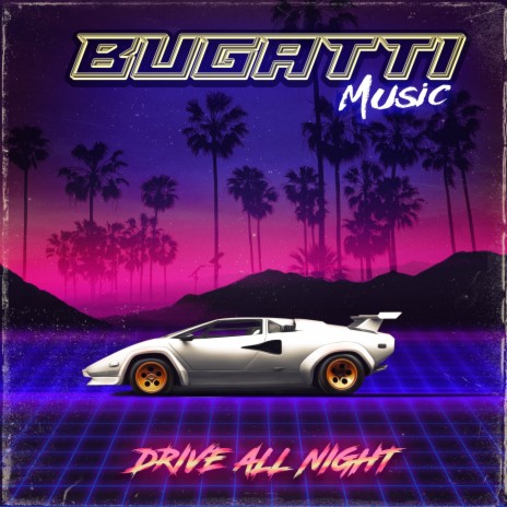 Drive All Night (Extended Mix) | Boomplay Music