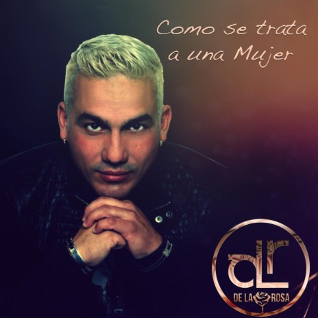 Como Se Trata a una Mujer | Boomplay Music