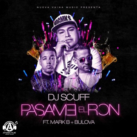 Pasame El Ron ft. Bulova & Mark B | Boomplay Music