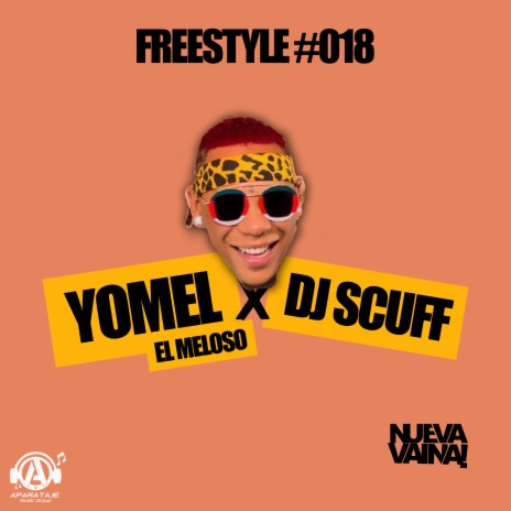 Freestyle #018 ft. Yomel El Meloso | Boomplay Music