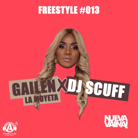 Freestyle #013 ft. Gailen La Moyeta | Boomplay Music