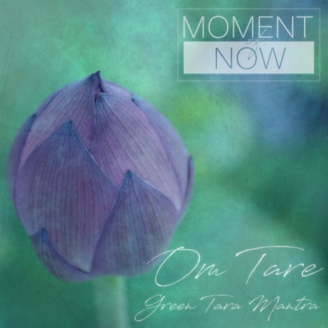 Om Tare (Green Tara Mantra) Short Version